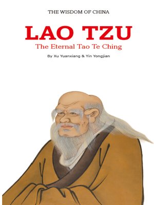 cover image of The Wisdom of China: Lao Tzu - The Eternal Tao Te Ching (千年道德经-老子)